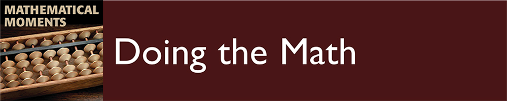 Mathematical Moments 156 banner: Mathematical Moments Logo and text "Doing the Math"