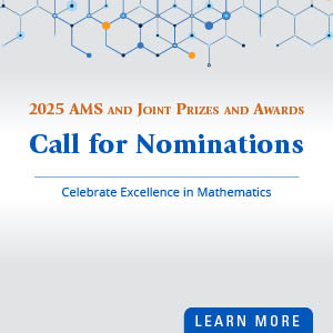 Celebrate excellence in mathematics. AMS Prizes and Awards. Call for Nominations. Learn More